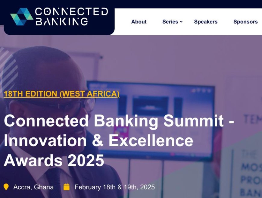 Bolstering the Future: Celebrating Innovation and Financial Inclusion at the 15th Edition Connected Banking Summit – Ethiopia 2024