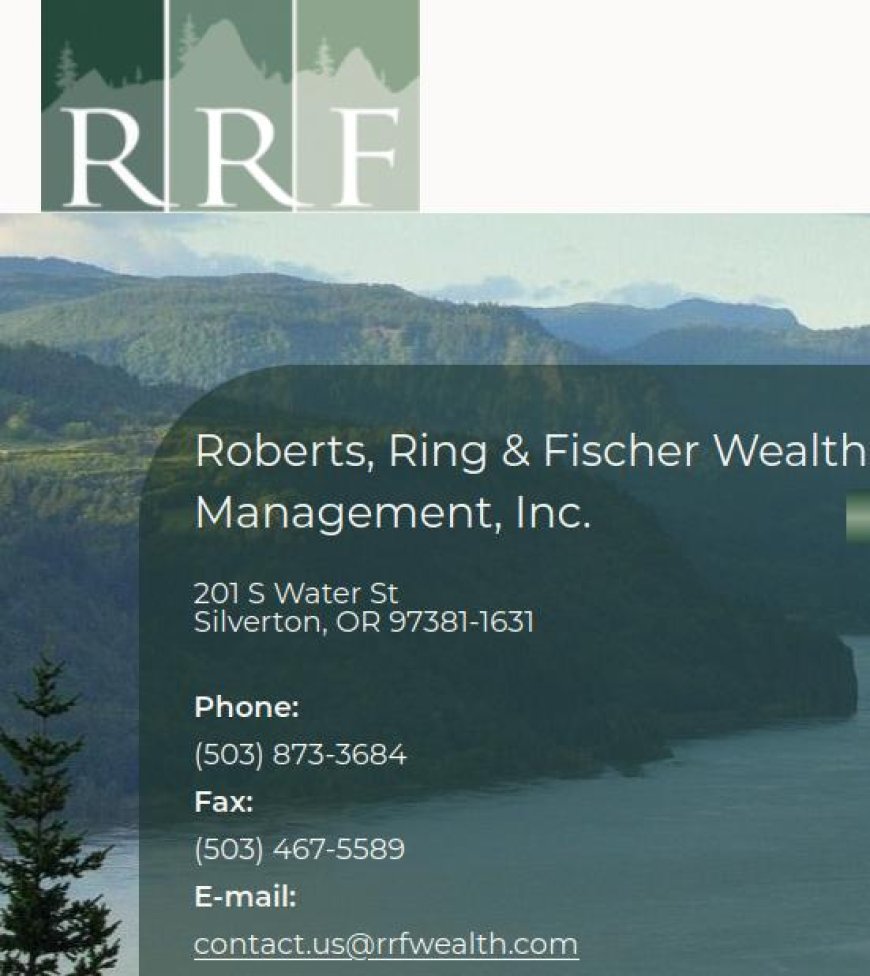 Roberts, Ring & Fischer Wealth Management, Inc.