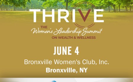 Thrive: The Women’s Leadership Summit on Wealth and Wellness 2025