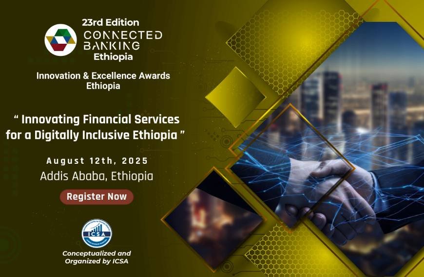 23rd Edition Connected Banking Summit – Ethiopia