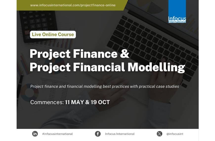 Enroll Now: Project Finance & Project Financial Modelling Online Masterclass Registration Open
