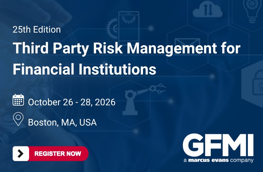 25th Edition Third Party Risk Management for Financial Institutions