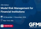 29th Edition Model Risk Management for Financial Institutions (02.12.2026)