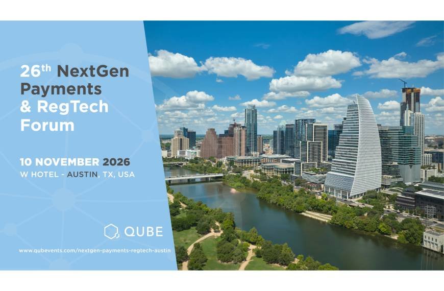 26th NextGen Payments & RegTech Forum - Austin, TX