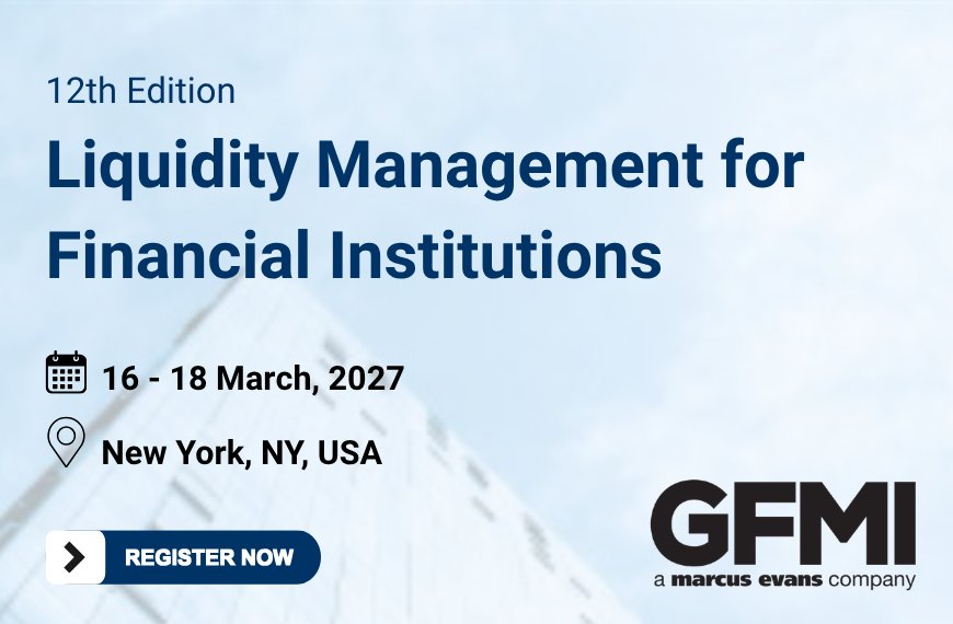 12th Edition Liquidity Management for Financial Institutions (press release)