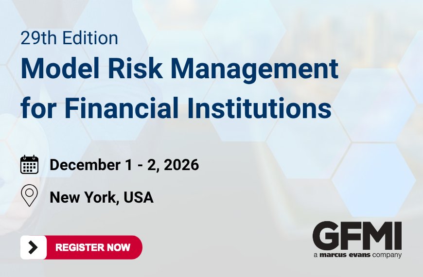 29th Edition Model Risk Management for Financial Institutions conference