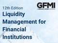 12th Edition Liquidity Management for Financial Institutions (18-03-2027)