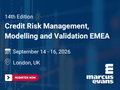 14th Annual Credit Risk Management, Modelling and Validation EMEA conference (16-09-2026)