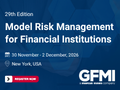 29th Edition Model Risk Management for Financial Institutions (02.12.2026